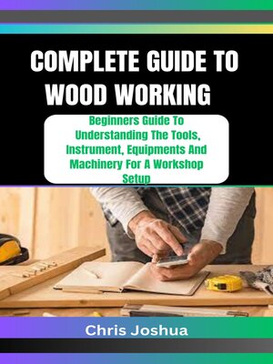 cover image of COMPLETE GUIDE TO WOOD WORKING